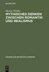 Mythisches Denken zwischen Romantik und Realismus cover