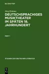 Deutschsprachiges Musiktheater im späten 18. Jahrhundert cover