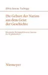 Die Geburt der Nation aus dem Geist der Geschichte cover