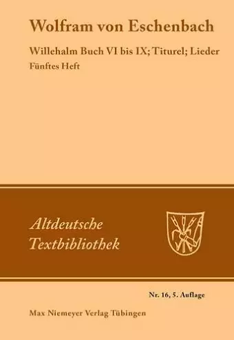 Willehalm Buch VI bis IX; Titurel; Lieder cover