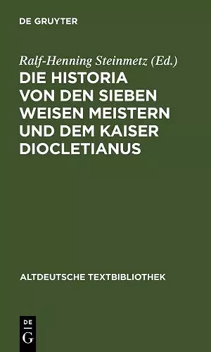 Die Historia von den sieben weisen Meistern und dem Kaiser Diocletianus cover