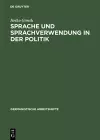 Sprache und Sprachverwendung in der Politik cover