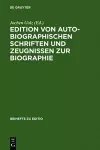 Edition Von Autobiographischen Schriften Und Zeugnissen Zur Biographie cover