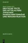 Deutsche Texte des Mittelalters zwischen Handschriftennähe und Rekonstruktion cover