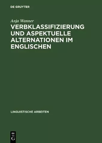 Verbklassifizierung und aspektuelle Alternationen im Englischen cover