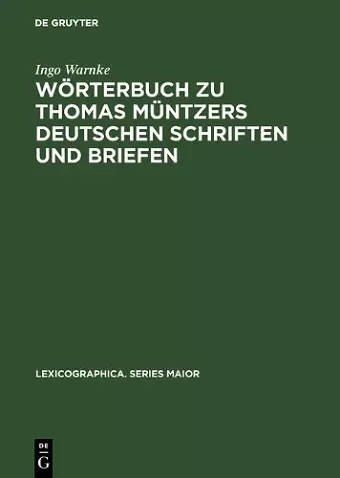 Wörterbuch Zu Thomas Müntzers Deutschen Schriften Und Briefen cover