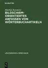 Bildschirmorientiertes Abfassen von Wörterbuchartikeln cover