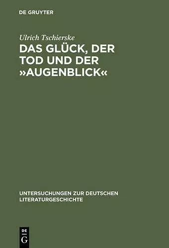 Das Glück, Der Tod Und Der »Augenblick« cover