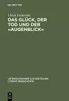 Das Glück, Der Tod Und Der »Augenblick« cover