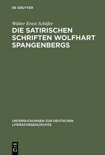 Die satirischen Schriften Wolfhart Spangenbergs cover