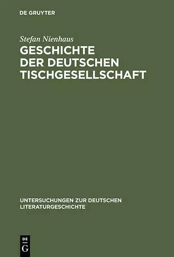 Geschichte der deutschen Tischgesellschaft cover