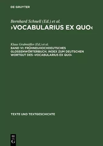 Frühneuhochdeutsches Glossenwörterbuch. Index Zum Deutschen Wortgut Des >Vocabularius Ex Quo cover