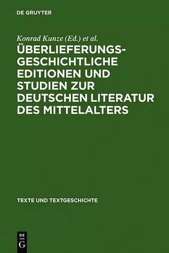 Überlieferungsgeschichtliche Editionen Und Studien Zur Deutschen Literatur Des Mittelalters cover