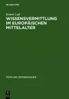 Wissensvermittlung Im Europäischen Mittelalter cover