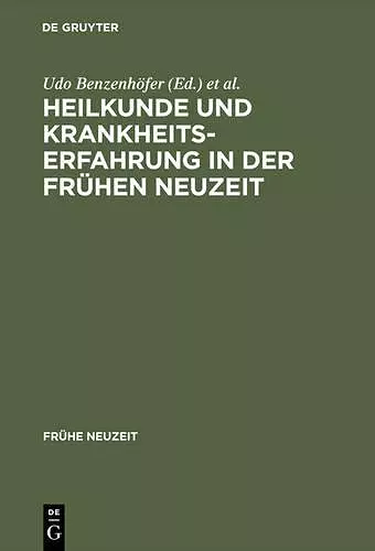 Heilkunde und Krankheitserfahrung in der frühen Neuzeit cover