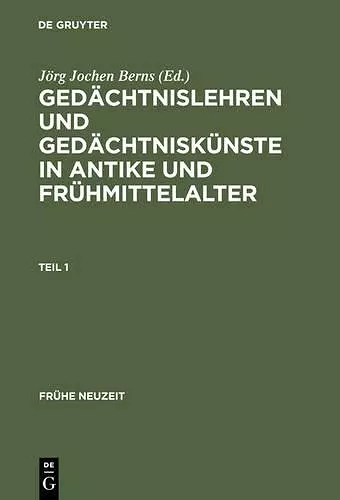 Gedächtnislehren und Gedächtniskünste in Antike und Frühmittelalter cover