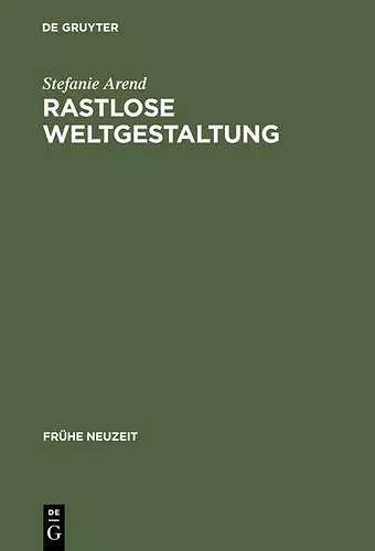Rastlose Weltgestaltung cover