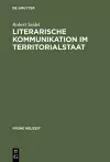 Literarische Kommunikation im Territorialstaat cover