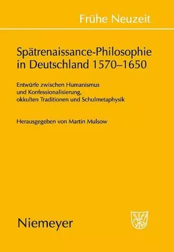 Spätrenaissance-Philosophie in Deutschland 1570-1650 cover