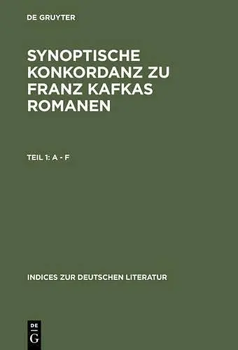 Synoptische Konkordanz Zu Franz Kafkas Romanen cover