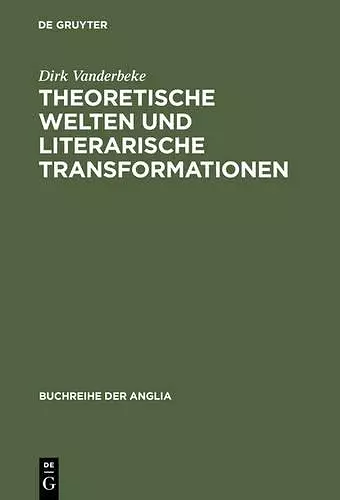 Theoretische Welten und literarische Transformationen cover