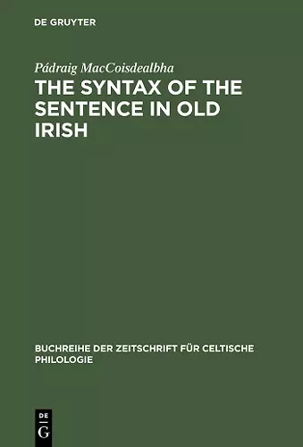The Syntax of the Sentence in Old Irish cover