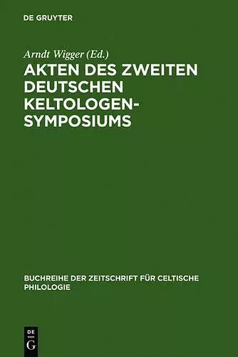 Akten Des Zweiten Deutschen Keltologen-Symposiums cover