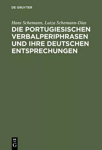 Die portugiesischen Verbalperiphrasen und ihre deutschen Entsprechungen cover