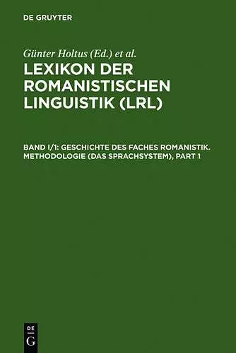 Geschichte Des Faches Romanistik. Methodologie (Das Sprachsystem) cover