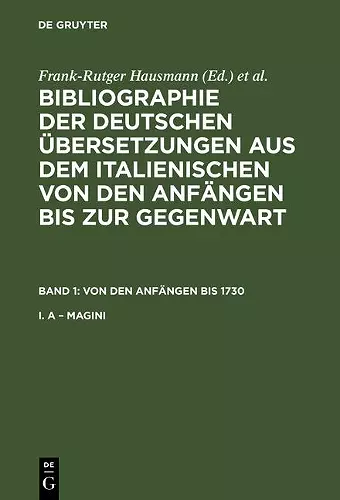 Bibliographie der deutschen Übersetzungen aus dem Italienischen von den Anfängen bis zur Gegenwart, Band 1, Von den Anfängen bis 1730 cover