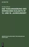 Die Toskanisierung Des Römischen Dialekts Im 15. Und 16. Jahrhundert cover