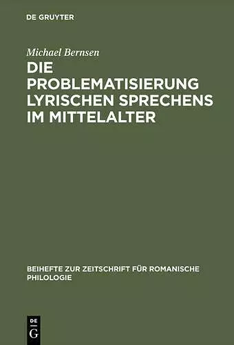 Die Problematisierung lyrischen Sprechens im Mittelalter cover