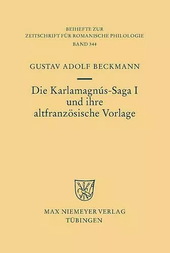 Die Karlamagnús-Saga I und ihre altfranzösische Vorlage cover