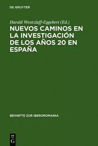 Nuevos Caminos En La Investigación de Los Años 20 En España cover