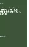 Jeremias Gotthelf - Wege Zu Einer Neuen Ausgabe cover