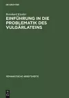 Einführung in Die Problematik Des Vulgärlateins cover