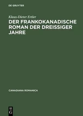 Der frankokanadische Roman der dreißiger Jahre cover