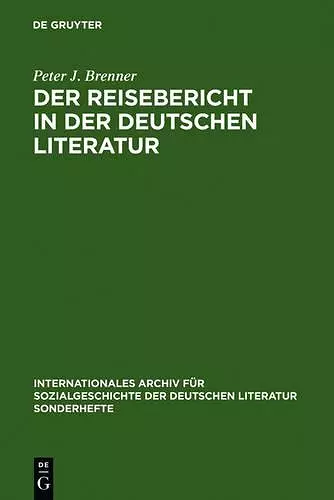 Der Reisebericht in Der Deutschen Literatur cover