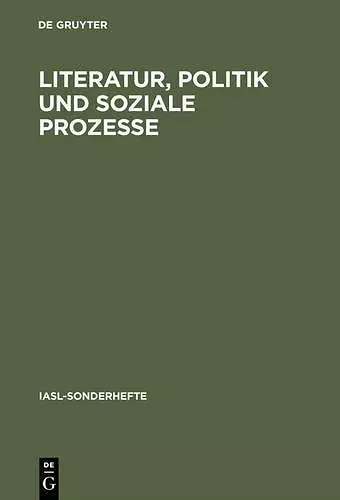 Literatur, Politik und soziale Prozesse cover