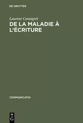 De la maladie à l'écriture cover