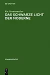 Das schwarze Licht der Moderne cover