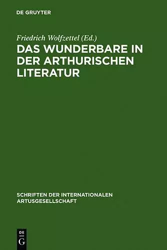 Das Wunderbare in der arthurischen Literatur cover