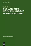 Richard Beer-Hofmann und die Wiener Moderne cover