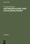 Anthropologie Und Schauspielkunst cover