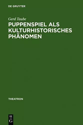 Puppenspiel als kulturhistorisches Phänomen cover