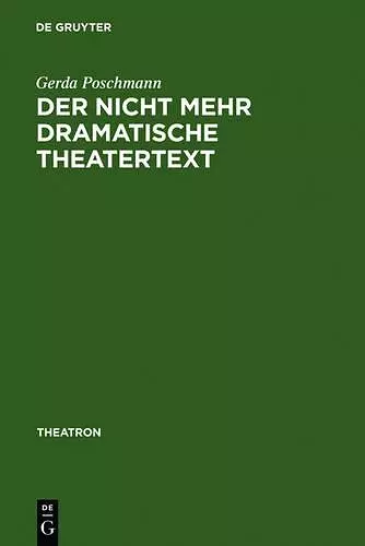 Der nicht mehr dramatische Theatertext cover