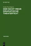 Der nicht mehr dramatische Theatertext cover