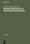 Musiktheater als Herausforderung cover