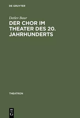 Der Chor im Theater des 20. Jahrhunderts cover