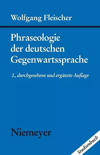 Phraseologie der deutschen Gegenwartssprache cover